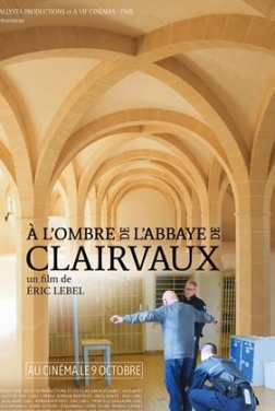 À l'ombre de l'abbaye de Clairvaux (2024)