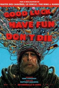 Good Luck Have Fun Don't Die (2026)