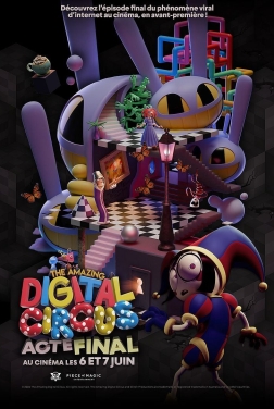 The Amazing Digital Circus : Acte Final (2026)